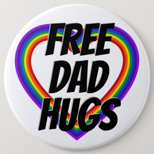 Free Dad Hugs Pride Rainbow Heart Button