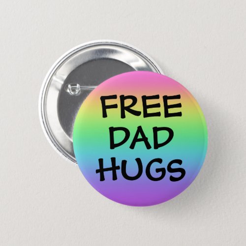 Free Dad Hugs Rainbow Button