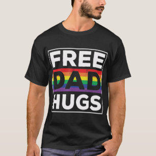 Free Dad Hugs Rainbow LGB Pride Fathers Day T-Shirt