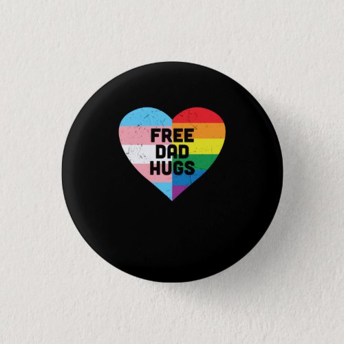Free Dad Hugs Vintage LGBT Proud Heart Button