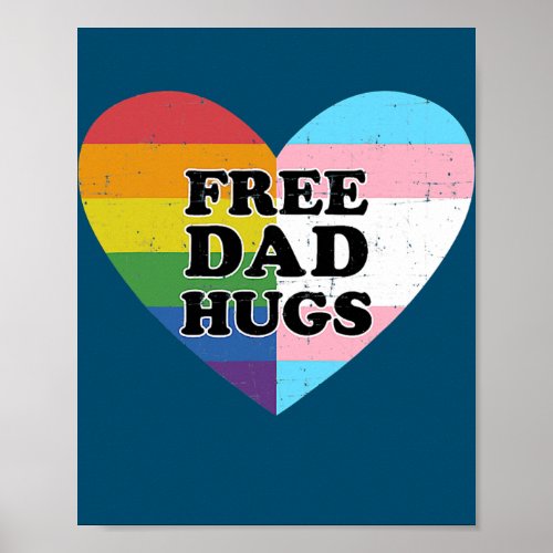 Free dad hugs with rainbow and transgender flag poster