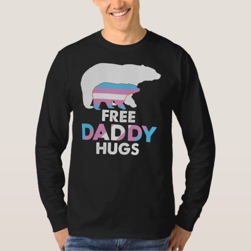 Free Daddy Hugs Transgender Rainbow Bear LGBT T_Shirt