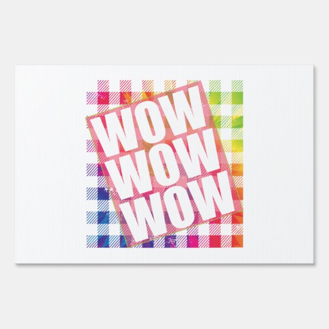 Free Day Wow - WOW WOW WOW meme Essential  Sign (Front)