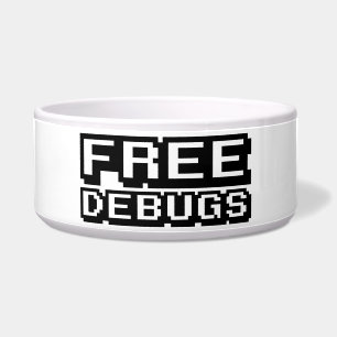 FREE DEBUGS BOWL