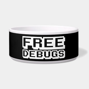 FREE DEBUGS BOWL