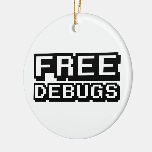 FREE DEBUGS CERAMIC ORNAMENT (Left)