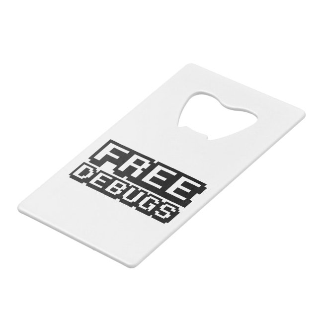 FREE DEBUGS CREDIT CARD BOTTLE OPENER (Front Angled)