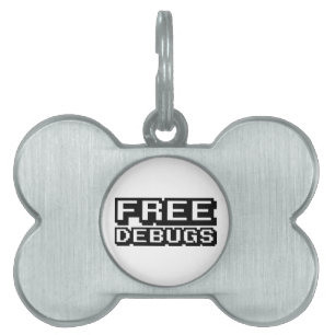 FREE DEBUGS PET NAME TAG