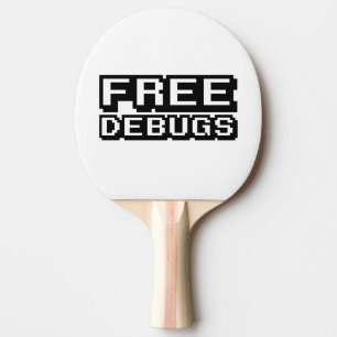 FREE DEBUGS PING PONG PADDLE