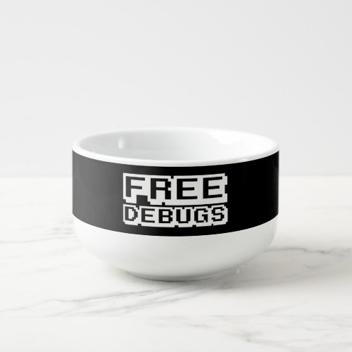 FREE DEBUGS SOUP MUG