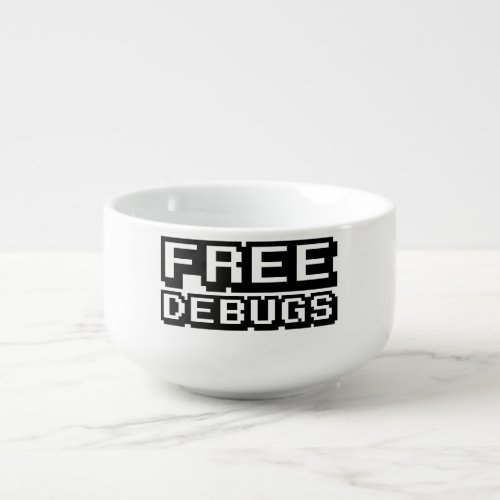 FREE DEBUGS SOUP MUG