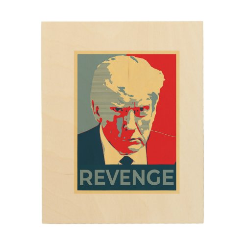 Free Donald Trump mug shot republican revenge MAGA Wood Wall Art