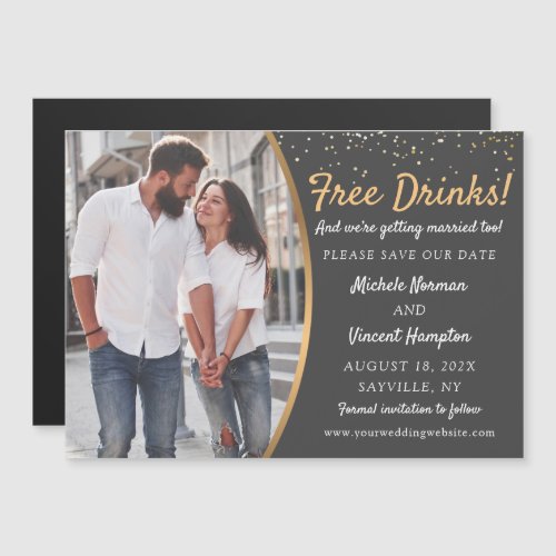 Free Drinks Black Gold Photo Save The Date Magnet