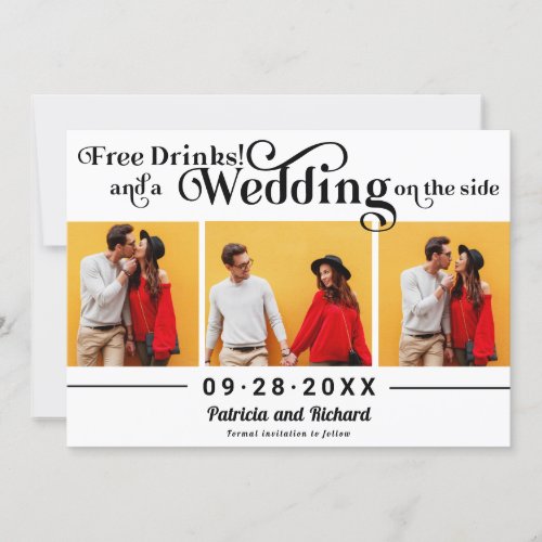 Free Drinks Casual Wedding Save The Date 3 Photo Invitation