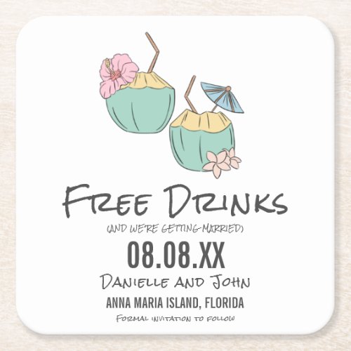 Free Drinks Coconut Beach Wedding Save the Date Square Paper Coaster