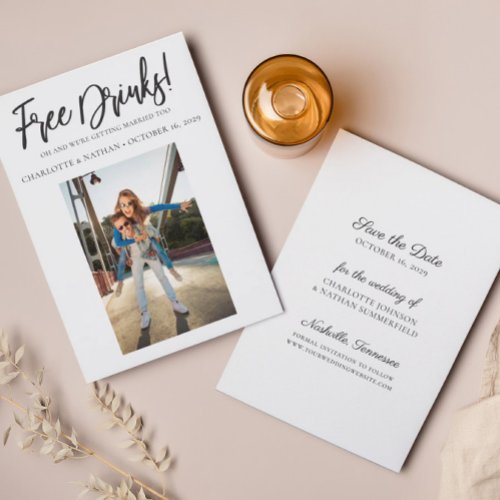 Free Drinks Funny Black  White Save the Date Card