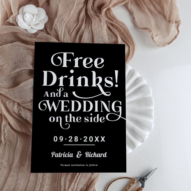 Free Drinks Funny Casual Wedding Save The Date Invitation (Creator Uploaded)