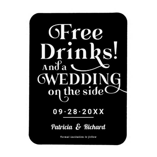 Free Drinks Funny Casual Wedding Save The Date Magnet