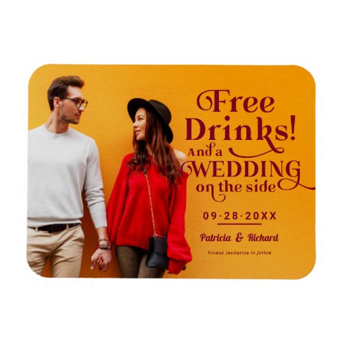Free Drinks Funny Casual Wedding Save The Date Magnet