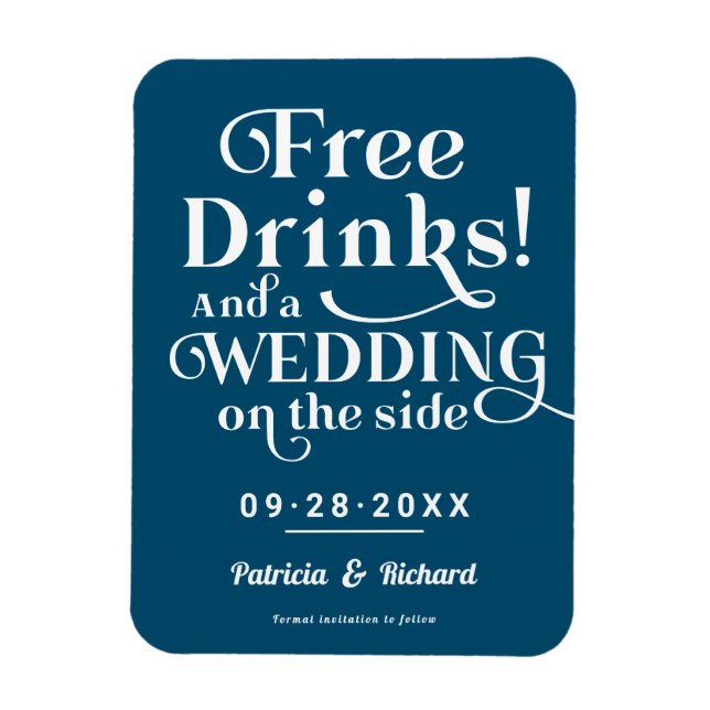 Free Drinks Funny Casual Wedding Save The Date Magnet (Vertical)
