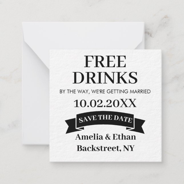 Free Drinks Funny Save The Date Custom Wedding Note Card (Front)