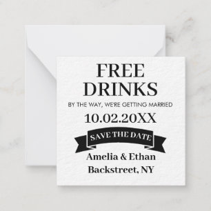 Free Drinks Funny Save The Date Custom Wedding Note Card