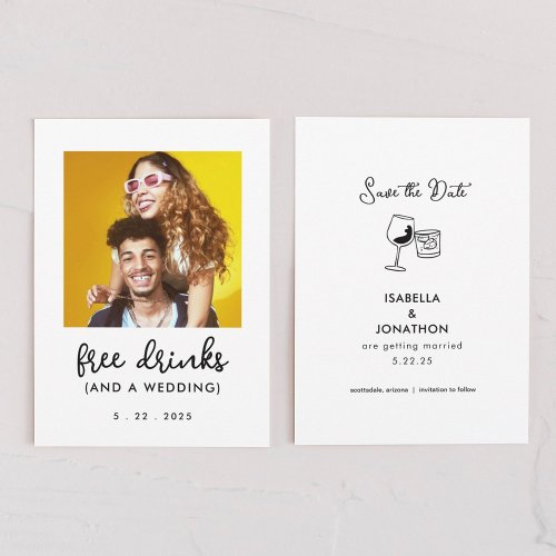 Free Drinks Funny Save the Date Photo Card