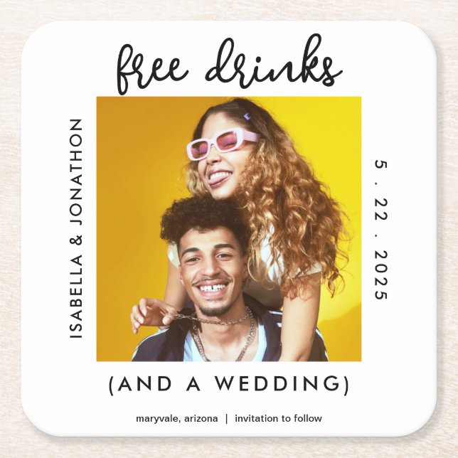 Free Drinks Funny Save the Date Photo Card Square Paper Coaster (Front)