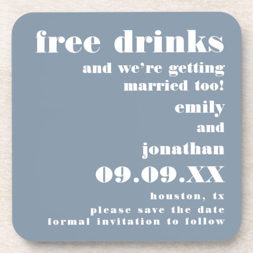 Free Drinks Getting Married Blue Save The Date Beverage Coaster