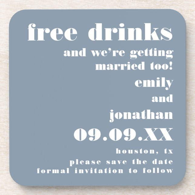 Free Drinks Getting Married Blue Save The Date Beverage Coaster (Front)