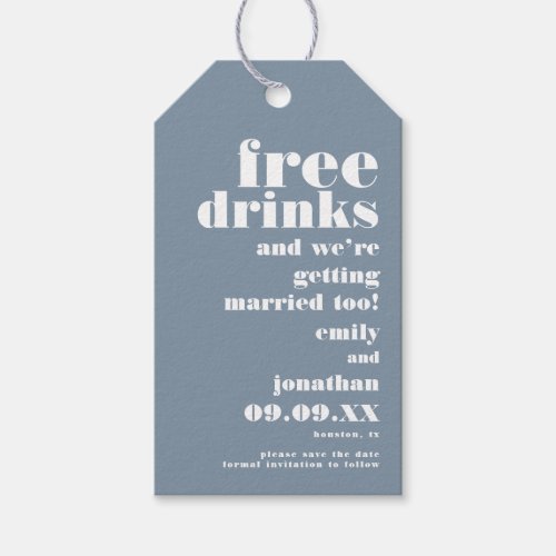 Free Drinks Getting Married Blue Save The Date Gift Tags