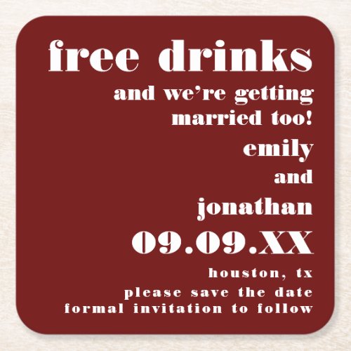 Free Drinks Getting Married Bugundy Save The Date Square Paper Coaster