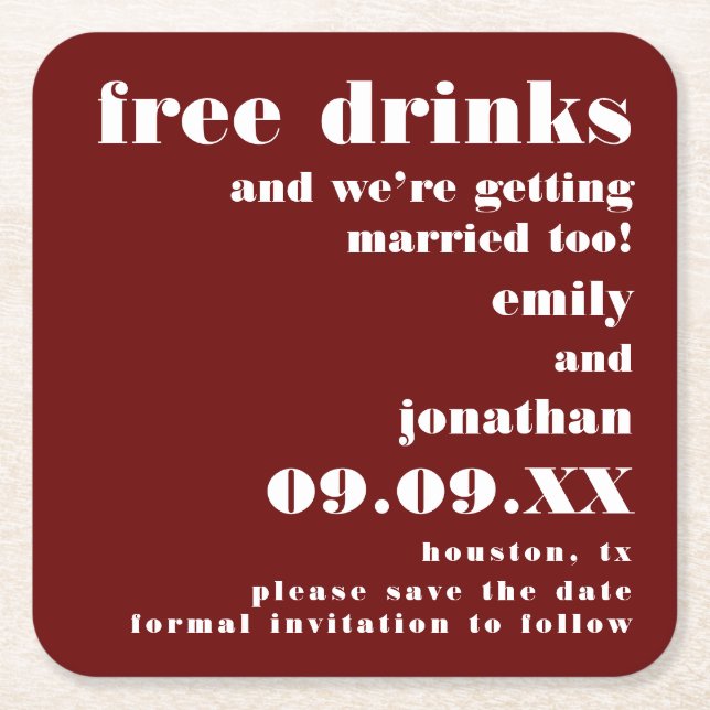 Free Drinks Getting Married Bugundy Save The Date Square Paper Coaster (Front)