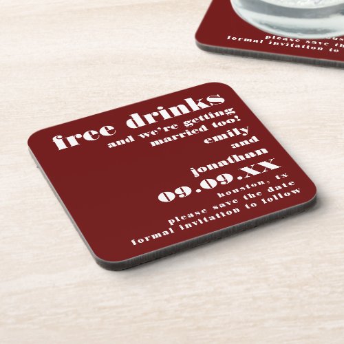 Free Drinks Getting Married Burgundy Save The Date Beverage Coaster