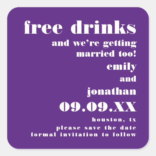 Free Drinks Getting Married Purple Save The Date Square Sticker (Front)