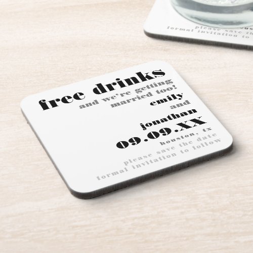 Free Drinks Getting Married Too Fun Save The Date Beverage Coaster