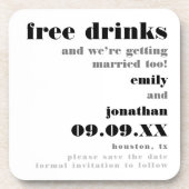 Free Drinks Getting Married Too Fun Save The Date Beverage Coaster (Front)
