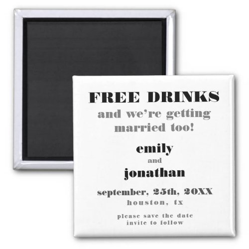 Free Drinks Married Too Funny Save The Date Magnet