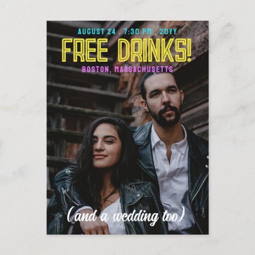 Free Drinks Neon Fonts Wedding Save the Date Announcement Postcard