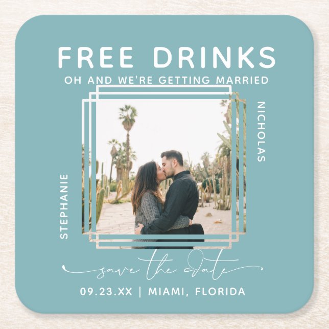 Free Drinks | Photo Save the Date Square Paper Coaster (Front)