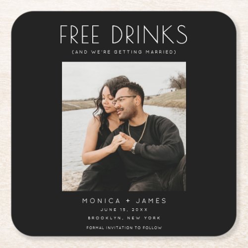 Free Drinks Photo Unique Wedding Save the Date Square Paper Coaster