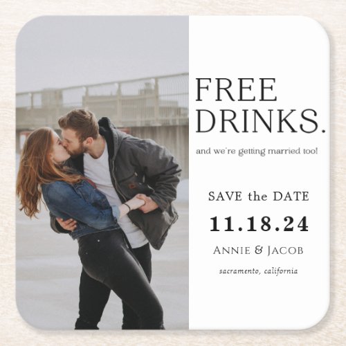 Free Drinks  Save the Date Square Paper Coaster