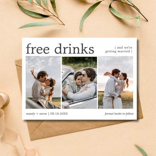 Free Drinks Three Engagement Photo Wedding Save The Date