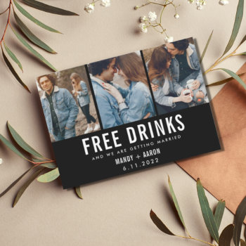 Free Drinks Three Photo Wedding Save The Date by stylelily at Zazzle