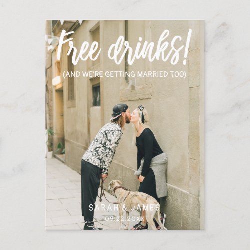 Free Drinks White Script Photo Save the Date Announcement Postcard