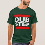 free DUBSTEP remix download 2step wobble bass T-Shirt
