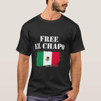 Free El Chapo T-Shirt