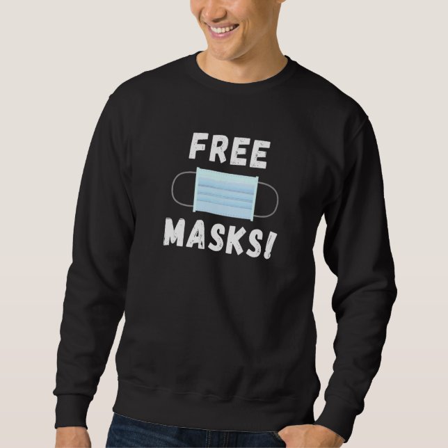 Free Face Masks Sweatshirt (Front)