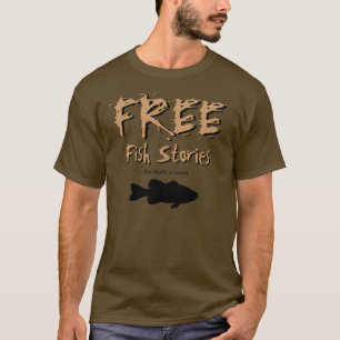 Free Fish Stories T-shirt