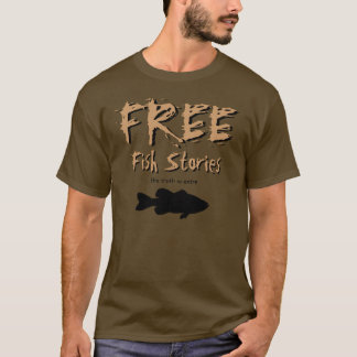 Free Fish Stories T-shirt